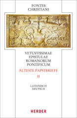 Vetustissimae epistulae Romanorum pontificum. Älteste Papstbriefe. Tl.2