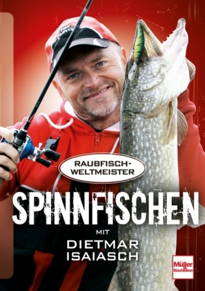 Spinnfischen mit Dietmar Isaiasch