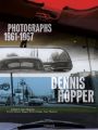 Dennis Hopper: Photographs, 1961-1967