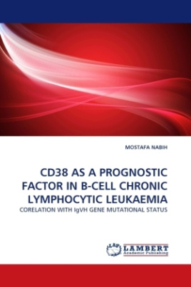 CD38 AS A PROGNOSTIC FACTOR IN B-CELL CHRONIC LYMPHOCYTIC LEUKAEMIA