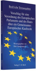 Vorschlag für eine Verordnung des Europäischen Parlaments und des Rates über ein Gemeinsames Europäisches Kaufrecht