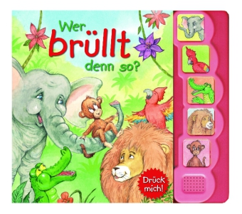 Wer brüllt denn so?, m. Soundeffekten, Neuausgabe