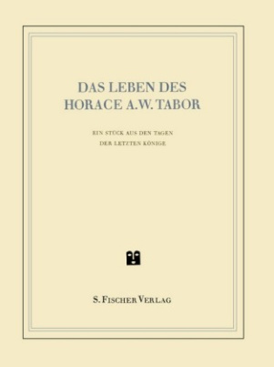 Das Leben des Horace A. W. Tabor
