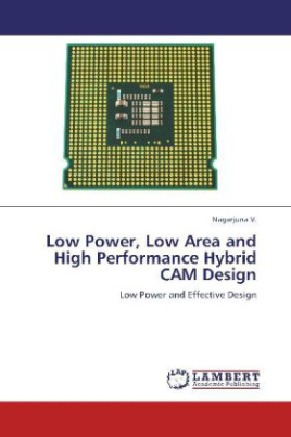 Low Power, Low Area and High Performance Hybrid CAM Design
