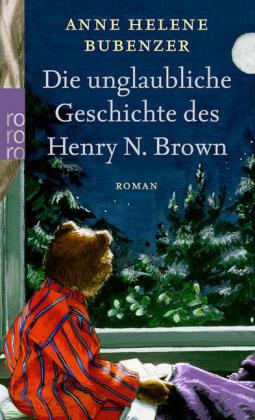 Die unglaubliche Geschichte des Henry N. Brown