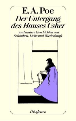 Der Untergang des Hauses Usher und andere Geschichten von Schönheit, Liebe und Wiederkunft