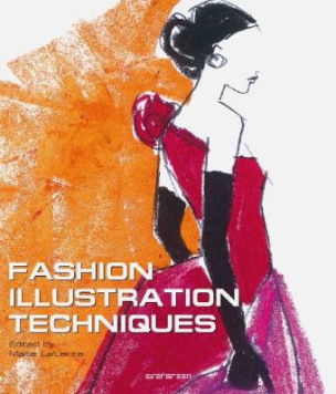 Fashion Illustration Techniques. Techniken der Modezeichnung