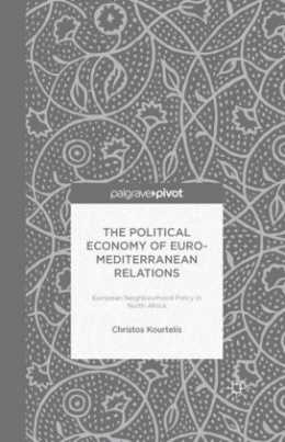 The Political Economy of Euro-Mediterranean Relations