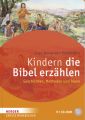 Kindern die Bibel erzählen, m. CD-ROM