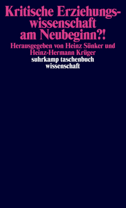 Kritische Erziehungswissenschaft am Neubeginn?