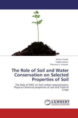 The Role of Soil and Water Conservation on Selected Properties of Soil