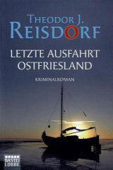 Letzte Ausfahrt Ostfriesland