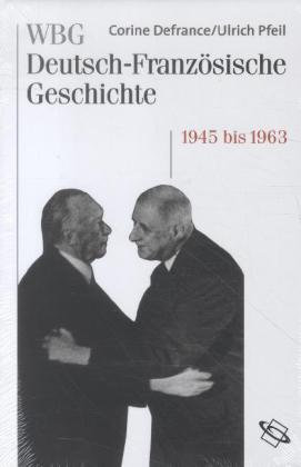 Eine Nachkriegsgeschichte in Europa 1945 bis 1963