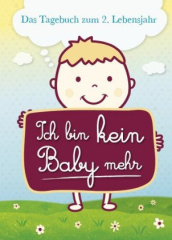 Ich bin kein Baby mehr