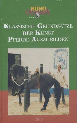 Klassische Grundsätze der Kunst Pferde auszubilden