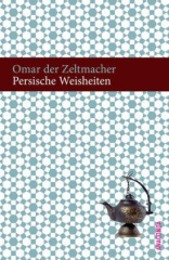 Persische Weisheiten