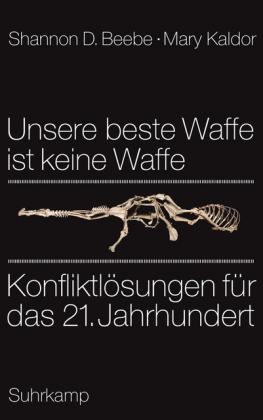 Unsere beste Waffe ist keine Waffe