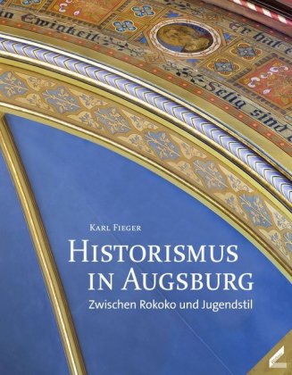 Historismus in Augsburg