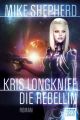 Kris Longknife: Die Rebellin