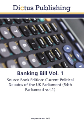 Banking Bill Vol. 1