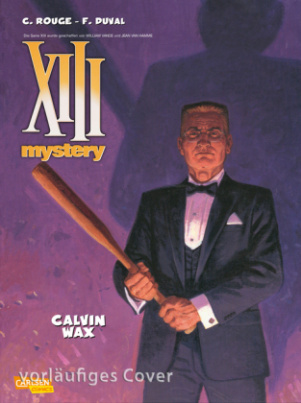 XIII Mystery 10: Calvin Wax