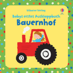 Babys erstes Ausklappbuch: Bauernhof