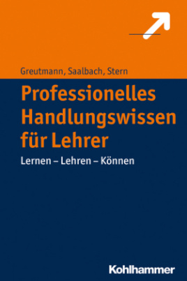 Professionelles Handlungswissen für Lehrer