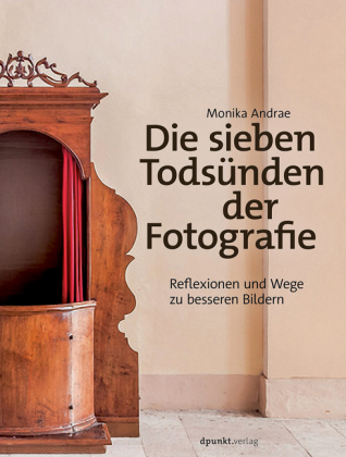 Die sieben Todsünden der Fotografie