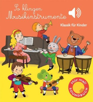 So klingen Musikinstrumente, m. Soundeffekten