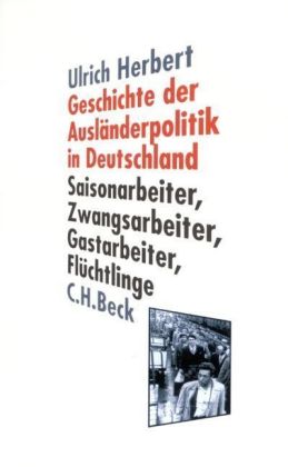 Geschichte der Ausländerpolitik in Deutschland