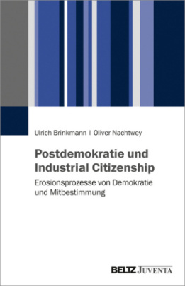 Postdemokratie und industrielle Beziehungen