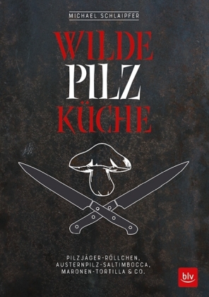 Wilde Pilzküche