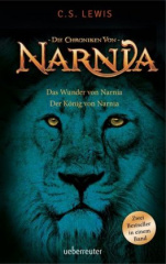 Die Chroniken von Narnia - Das Wunder von Narnia. Die Chroniken von Narnia - Der König von Narnia