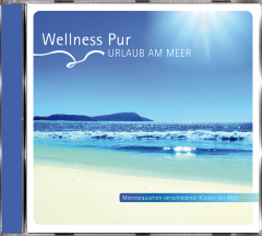 Wellness Pur - Urlaub am Meer