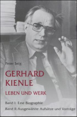 Gerhard Kienle, Leben und Werk, 2 Bde.