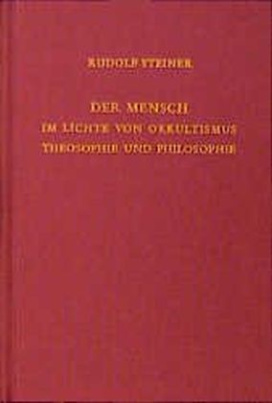 Der Mensch im Lichte von Okkultismus, Theosophie und Philosophie