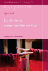 Eurythmie als menschenbildende Kraft