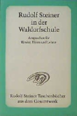 Rudolf Steiner in der Waldorfschule