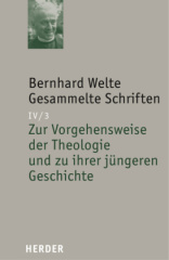 Zur Vorgehensweise der Theologie und zu ihrer jüngeren Geschichte