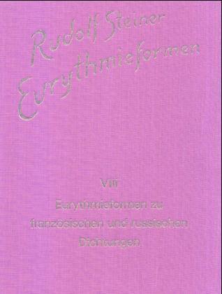 Eurythmieformen zu französischen und russischen Dichtungen