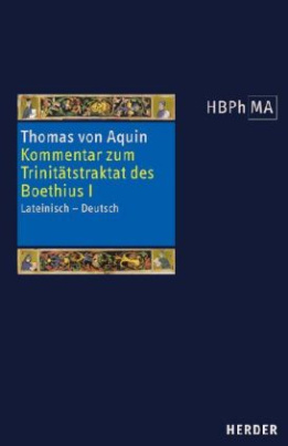 Kommentar zum Trinitätstraktat des Boethius. Tl.1
