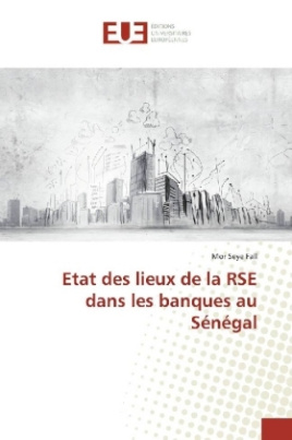 Etat des lieux de la RSE dans les banques au Sénégal
