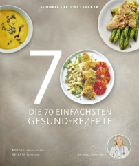 Die 70 einfachsten Gesund-Rezepte