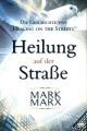 Heilung auf der Straße