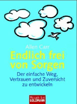 Endlich frei von Sorgen