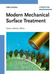 Modern Mechanical Surface Treatment