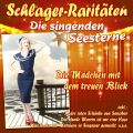 Schlager-Raritäten: Die Mädchen mit dem treuen Blick