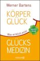 Körperglück & Glücksmedizin