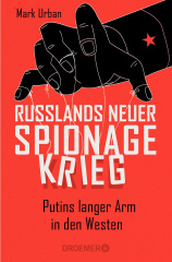 Russlands neuer Spionagekrieg