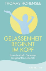 Gelassenheit beginnt im Kopf